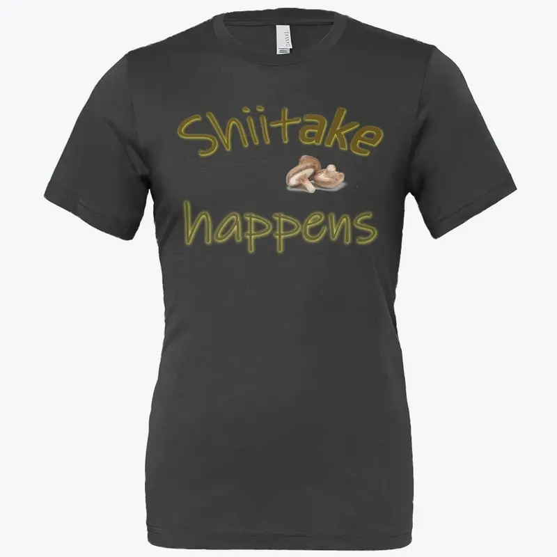 shiitake happens